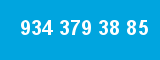 934 379 38 85